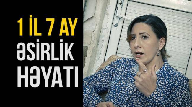 Erməni əsirliyindən qayıdan qadından  DƏHŞƏTLİ AÇIQLAMA  +VİDEO