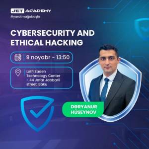 "Cybersecurity və Ethical Hacking – Rəqəmsal Təhlükəsizliyə İlk Addım" adlı ödənişsiz Seminar keçiriləcək Xəbər şəkili