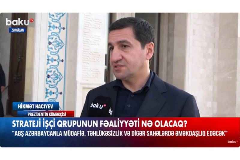 Hikmət Hacıyev: Azərbaycanla ABŞ arasında strateji tərəfdaşlıq münasibətləri nəzərdən keçirilir