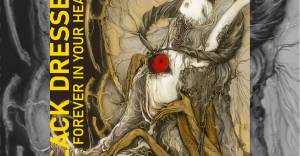 Black Dresses Qrupunun Sarsıdıcı Xaosu: Mütləq Dinləməli Olduğunuz Albom - Forever in Your Heart