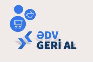 “ƏDV geri al” layihəsi çərçivəsində 172,3 mln. manatdan çox vəsait istehlakçılara qaytarılıb Xəbər şəkili