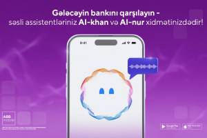 ABB-də gələcəyin bankçılığını qarşılayın – səsli süni intellekt köməkçisi ilə bank əməliyyatları! Xəbər şəkili